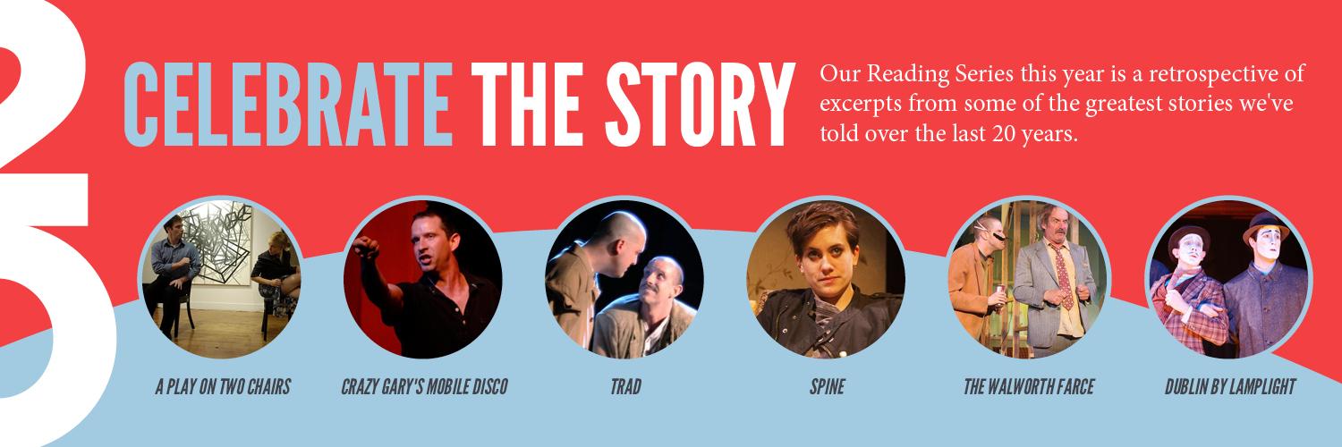 TEXT: Tell the Story, We'll be revisiting moments from unforgettable Inis Nua productions that have been important to our journey in our free reading series. RSVP to reserve your spot!