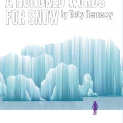 A Hundred Words for Snow promotional artwork. A teenage girl stands dwarfed by giant ice cliffs.